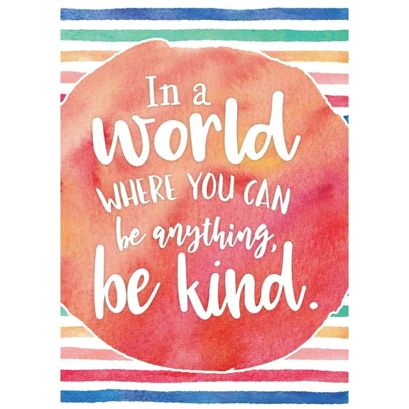 In A World Where You Can Be Anything, Be Kind Chart poster