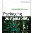 thumbnail image 1 of Pre-Owned Packaging Sustainability: Tools, Systems and Strategies for Innovative Package Design (Paperback) 0470246693 9780470246696, 1 of 1