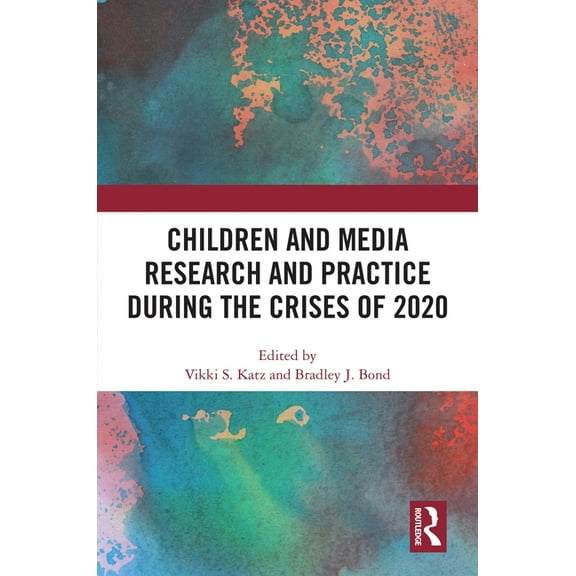 Children and Media Research and Practice during the Crises of 2020, (Hardcover)