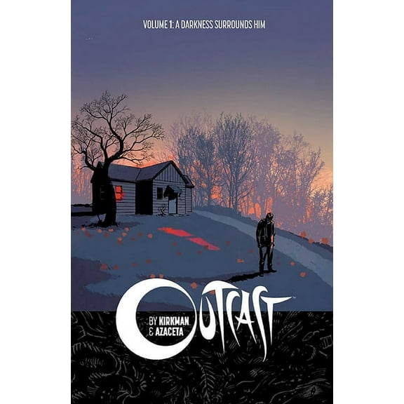 Outcast by Kirkman & Azaceta Volume 1: A Darkness Surrounds Him (Paperback)