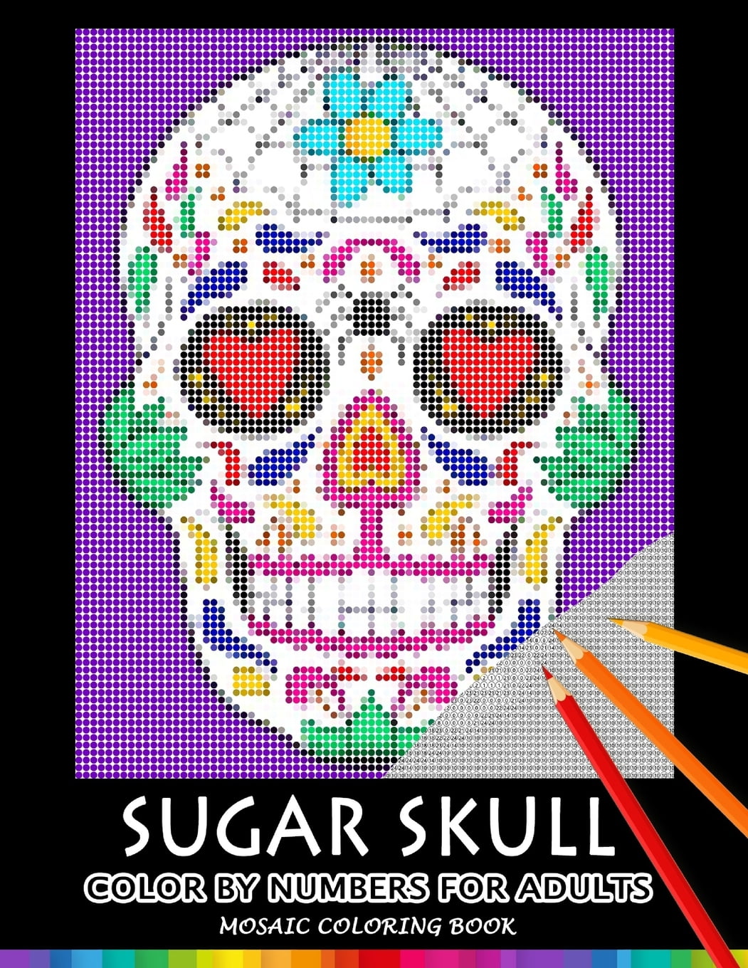 Download Sugar Skull Color by Numbers for Adults : Mosaic Coloring ...