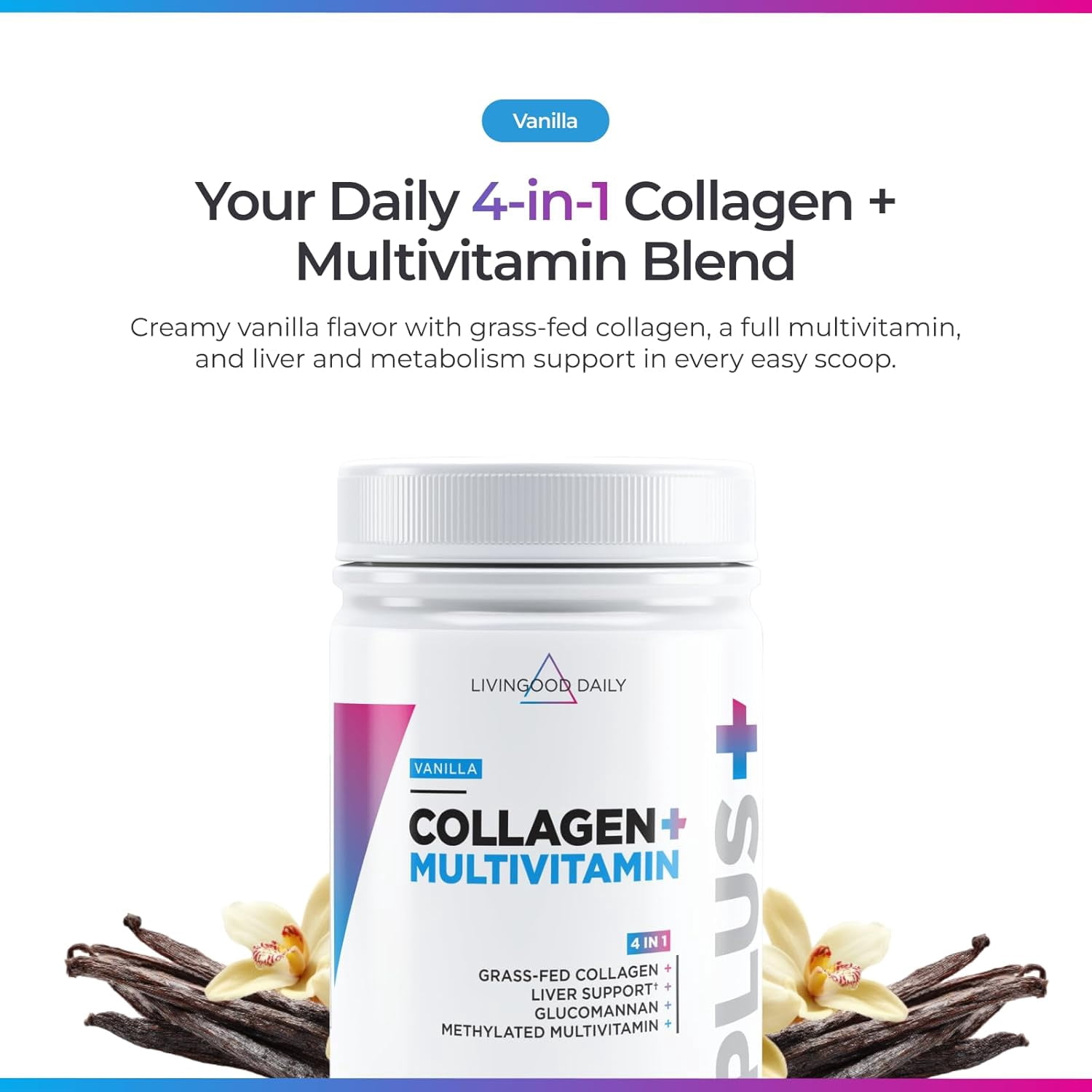 Livingood Daily Collagen Peptides Powder Vanilla, 30 Servings - 4in1 Grass Fed Hydrolyzed Collagen Powder with Multi Vitamins