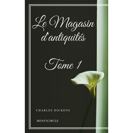 Le Magasin d'antiquités - Tome I - eBook