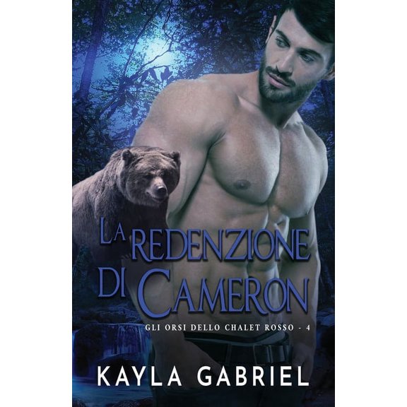Gli Orsi Dello Chalet Rosso La redenzione di Cameron: per ipovedenti, Book 4, (Paperback)