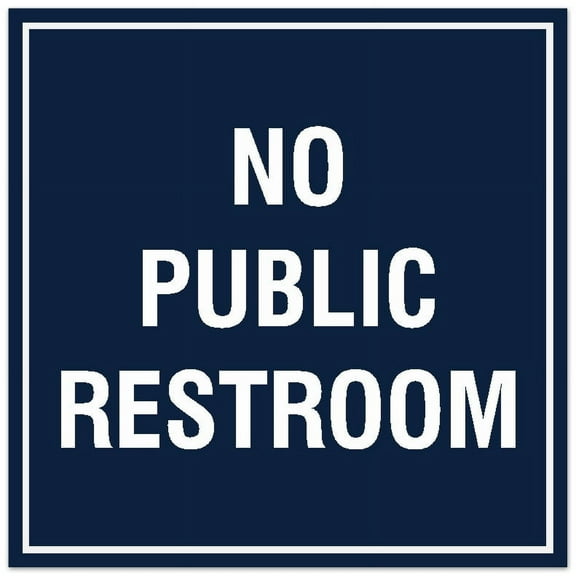 Signs ByLITA Square No Public Restroom Sign - Easy Installation | Durable Material (Navy Blue / White) - Large