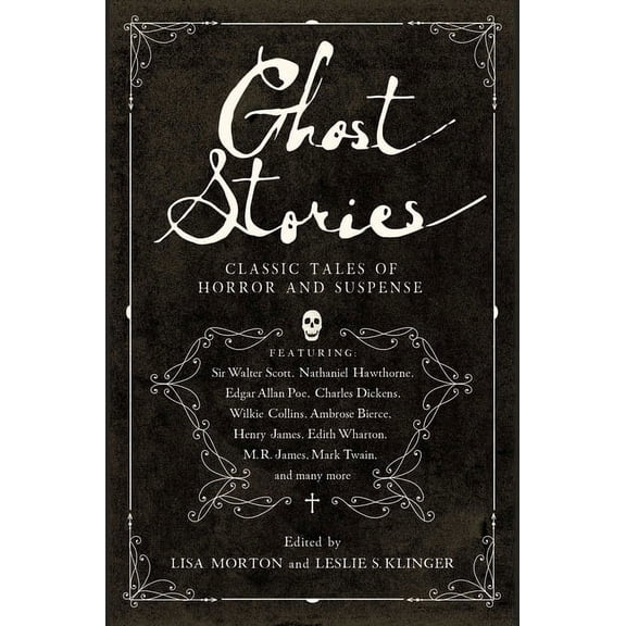 Ghost Stories: Classic Tales of Horror and Suspense, (Paperback)