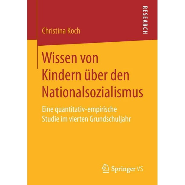 Wissen Von Kindern Über Den Nationalsozialismus Eine QuantitativEmpirische Studie Im Vierten