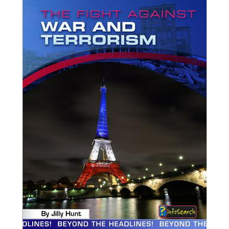 The Fight Against War and Terrorism (Best Way To Fight Terrorism)