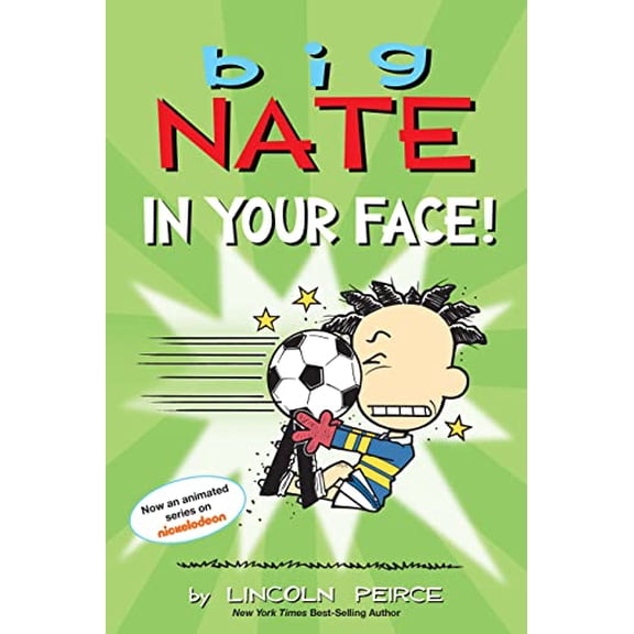 Pre-Owned Big Nate: in Your Face! (Paperback) 9781524864774