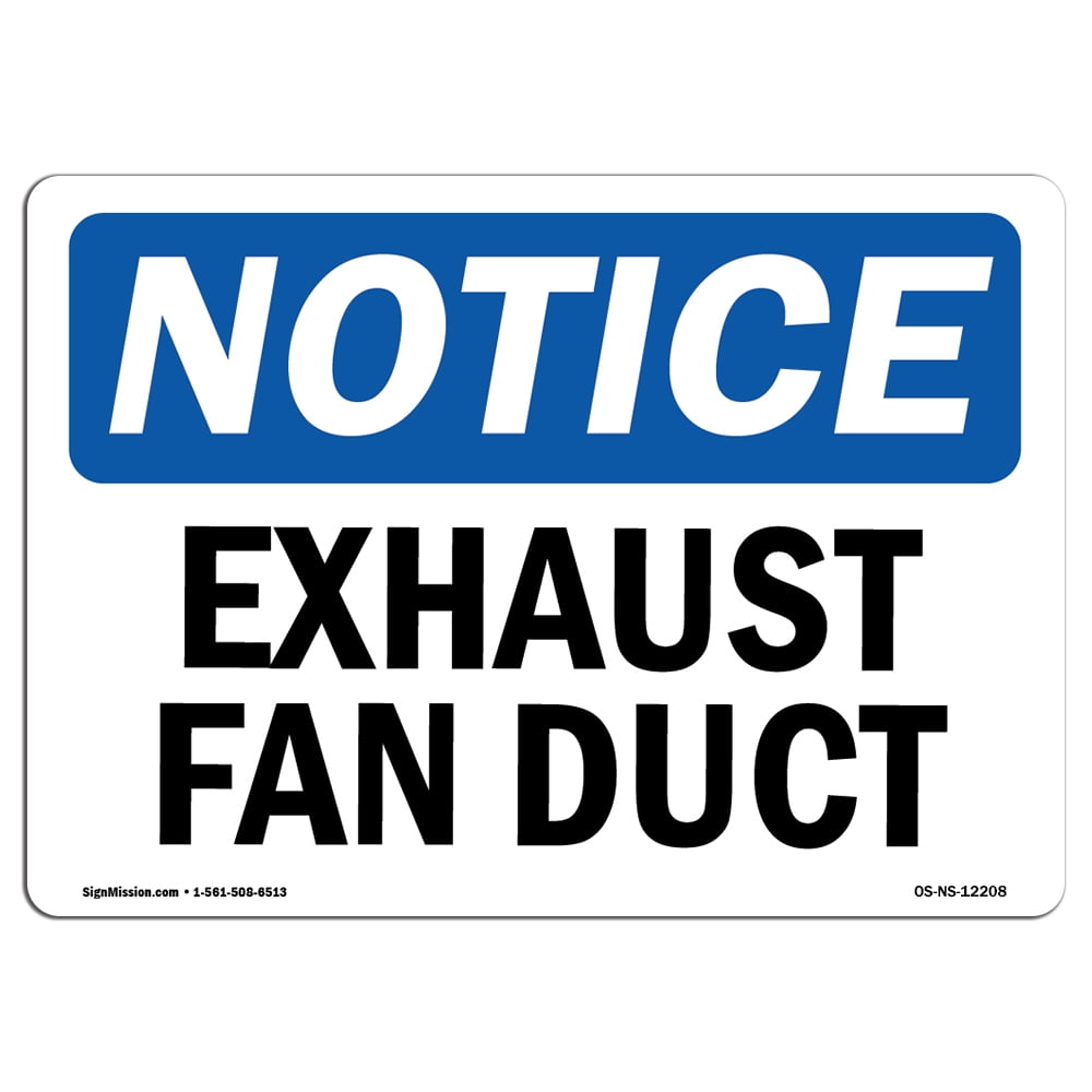 Exhaust Fan SignHeavy Duty Sign or Label OSHA Notice