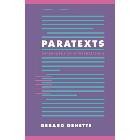 Literature, Culture, Theory Paratexts: Thresholds of Interpretation, Book 20, (Paperback)