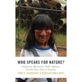 thumbnail image 1 of Pre-Owned Who Speaks for Nature?: Indigenous Movements, Public Opinion, and the Petro-State in Ecuador (Studies Comparative Energy and Environ), 9780190908959, 0190908955, Hardcover, Illustrated edition, 1 of 1