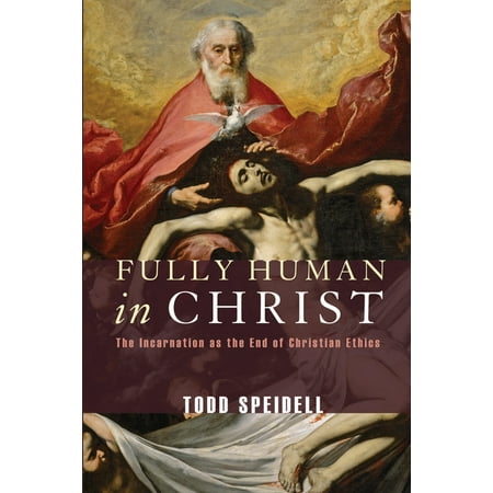 Fully Human in Christ (Paperback)