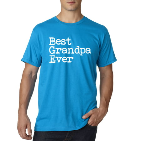 Trendy USA 1078 - Unisex T-Shirt Best Grandpa Ever Family Humor Small (Best Trendy Teen Clothing)