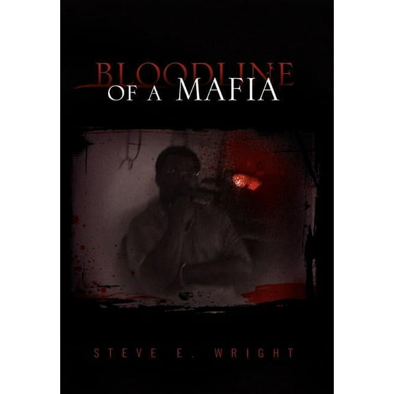 Bloodline of a Mafia (Hardcover)
