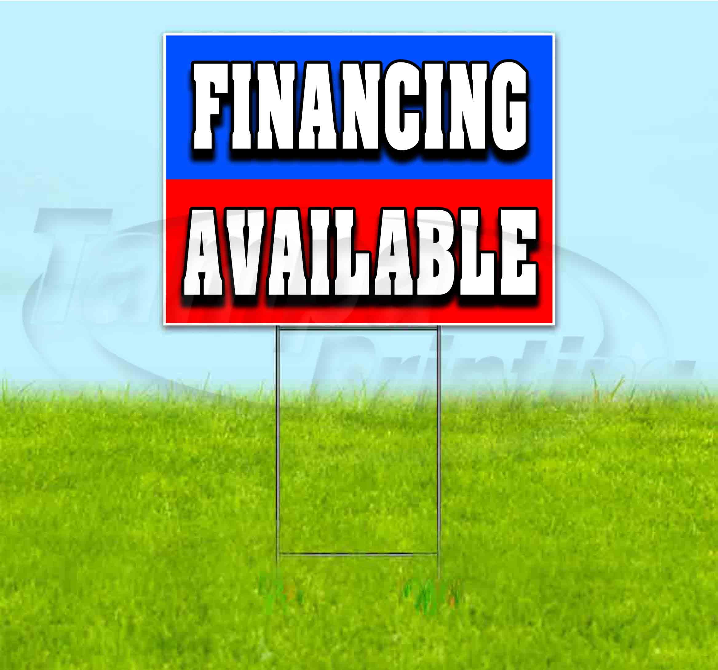 Financing Available (18" x 24") Yard Sign, Includes Metal Step Stake