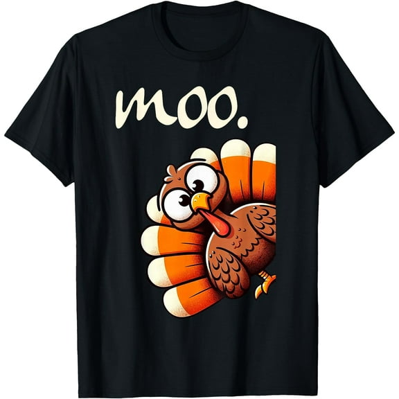 Turkey Moo Funny Thanksgiving Fall Autumn Turkey Men Women T-Shirt