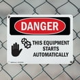 thumbnail image 5 of (2 Pack) This Equipment Starts Automatically OSHA Danger Sign 10 Inch X 7 Inch Indoor / Outdoor Rust-Free Aluminum Metal Signs for Workplace, Workshop, and Construction Site, Made in, 5 of 8