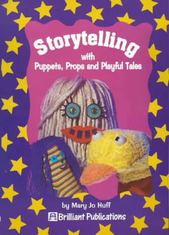 Storytelling With Puppets, Props And Playful Tales - Walmart.com ...