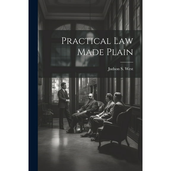 Practical Law Made Plain (Paperback)