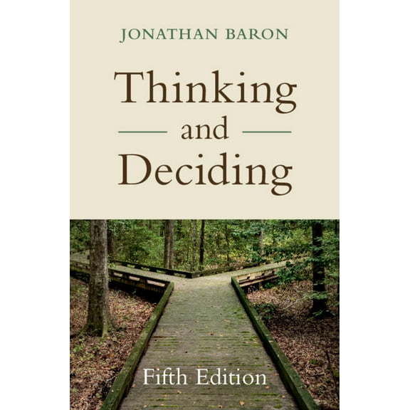 Thinking and Deciding, (Hardcover)