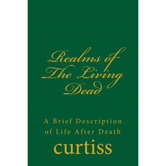 Pre-Owned Teachings of the Order of Christian Myst Realms of the Living Dead: A Brief Description of Life After Death, Book 4, (Paperback)