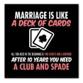 thumbnail image 1 of DistinctInk Custom Bumper Sticker - 10" x 10" Decorative Decal - Black Background - Marriage is Like a Deck of Cards, 1 of 2