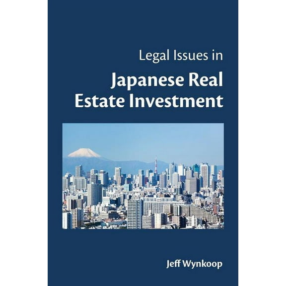 Legal Issues in Japanese Real Estate Investment (Paperback)