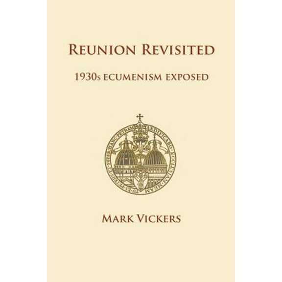 Reunion Revisited (Paperback) by Mark Vickers