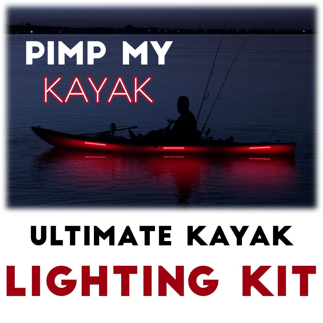 Pimp my Kayak - Red LED Lighting DIY Kit - 30,000 Lumens- Includes