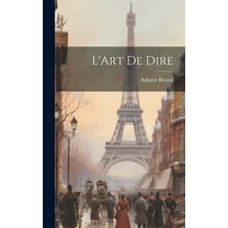 L'Art de Dire (Hardcover)