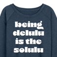 thumbnail image 3 of Instant Message - Delulu Is The Solulu - Women's Lightweight French Terry Long Sleeve Shirt, 3 of 6