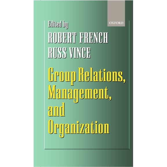 Group Relations, Management, and Organization, (Hardcover)