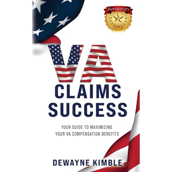 Pre-Owned Va Claims Success: Your Guide To Maximizing Your VA Compensation Benefits (Paperback) 1959508083 9781959508083