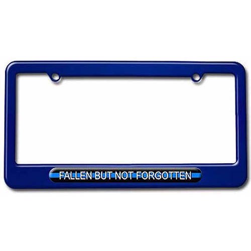 Fallen But Not Forgotten, Thin Blue Line Police License Plate Tag Frame, Multiple Colors