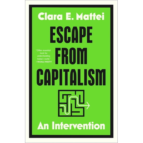 Escape from Capitalism: An Intervention, (Hardcover)