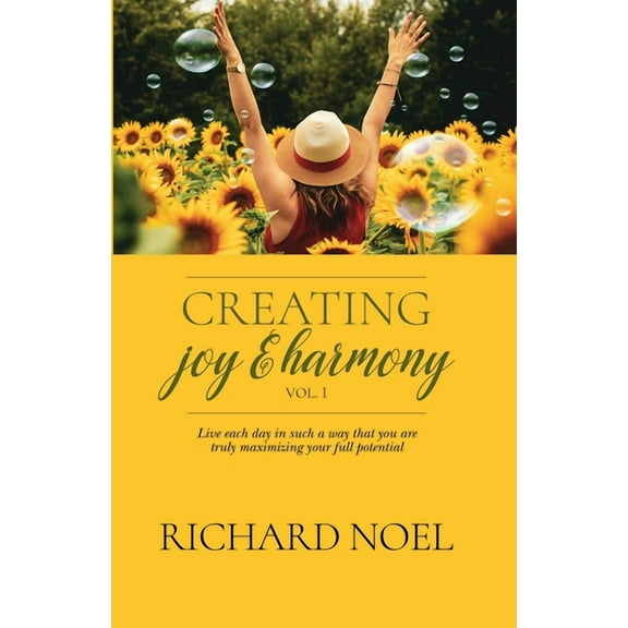 Creating Joy and Harmony - Volume 1, (Paperback)