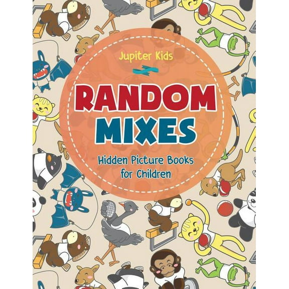 Random Mixes - Hidden Picture Books for Children (Paperback)