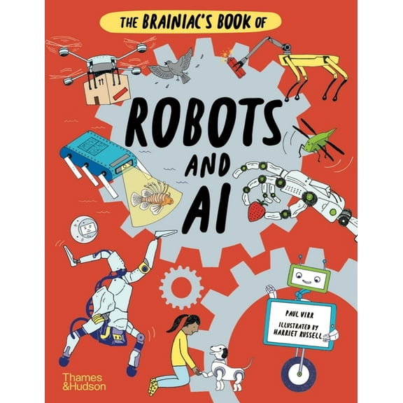 The Brainiac's The Brainiac's Book of Robots and AI, (Hardcover)