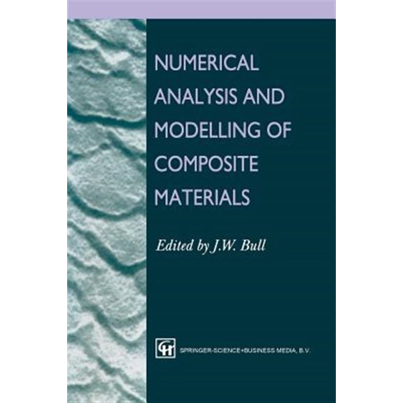 Pre-Owned Numerical Analysis and Modelling of Composite Materials, (Paperback)