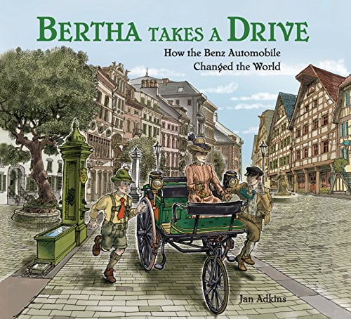 Pre-Owned Bertha Takes a Drive: How the Benz Automobile Changed the World (Hardcover) 1580896960 9781580896962