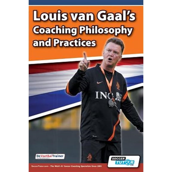 Pre-Owned Louis van Gaal's Coaching Philosophy and Practices Paperback