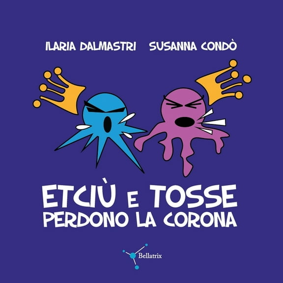 Etciù e Tosse perdono la corona (Paperback)