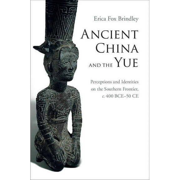 Ancient China and the Yue, (Hardcover)