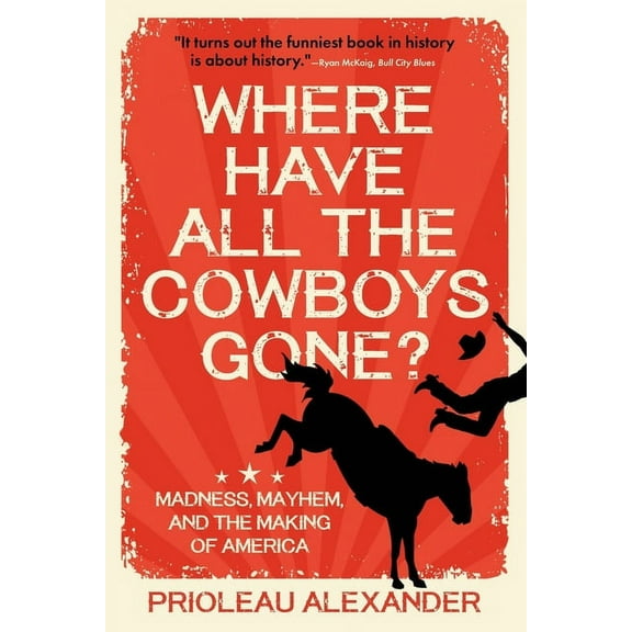 Where Have All the Cowboys Gone?, (Paperback)
