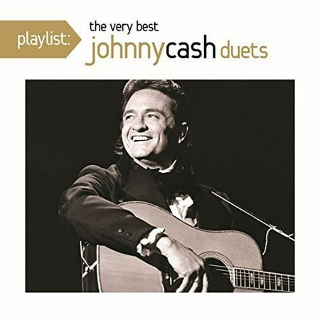 Playlist: The Very Best Johnny Cash Duets (Best Duets Of The 2000s)