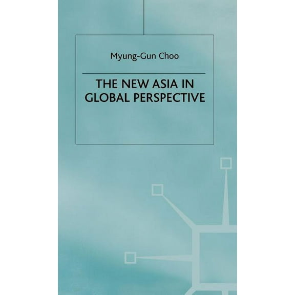 The New Asia in Global Perspective, (Hardcover)
