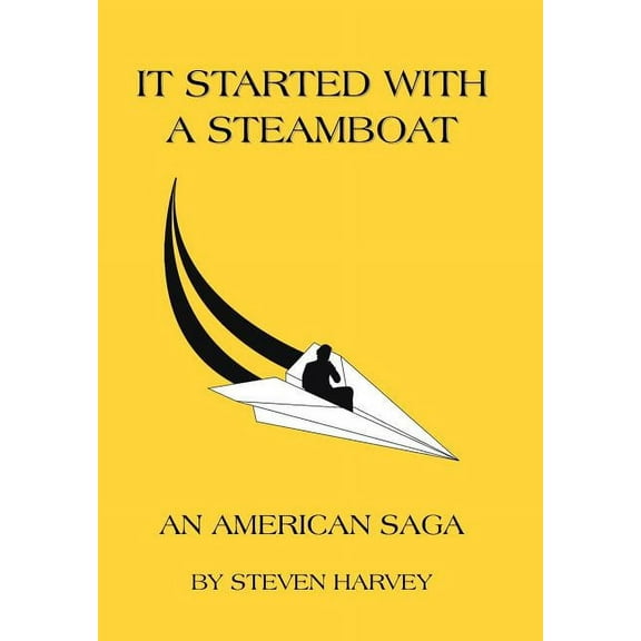 It Started with a Steamboat: An American Saga (Hardcover)