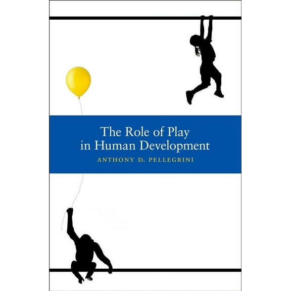 The Role of Play in Human Development