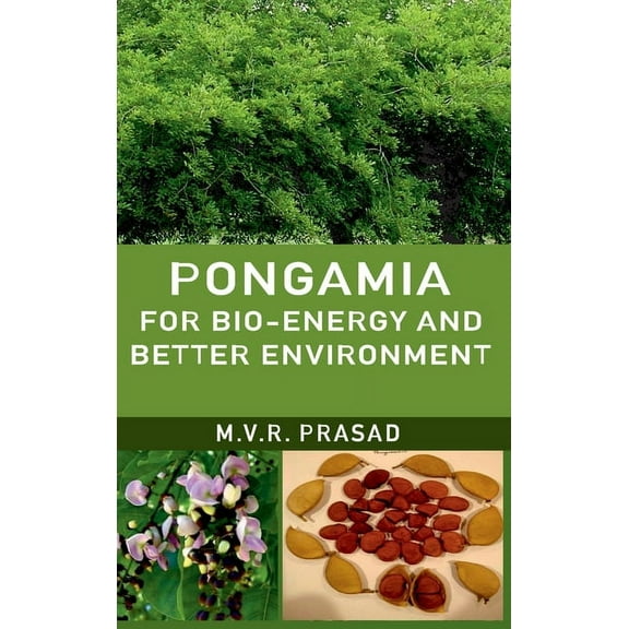 Pongamia For Bioenergy And Better Environment (Hardcover)